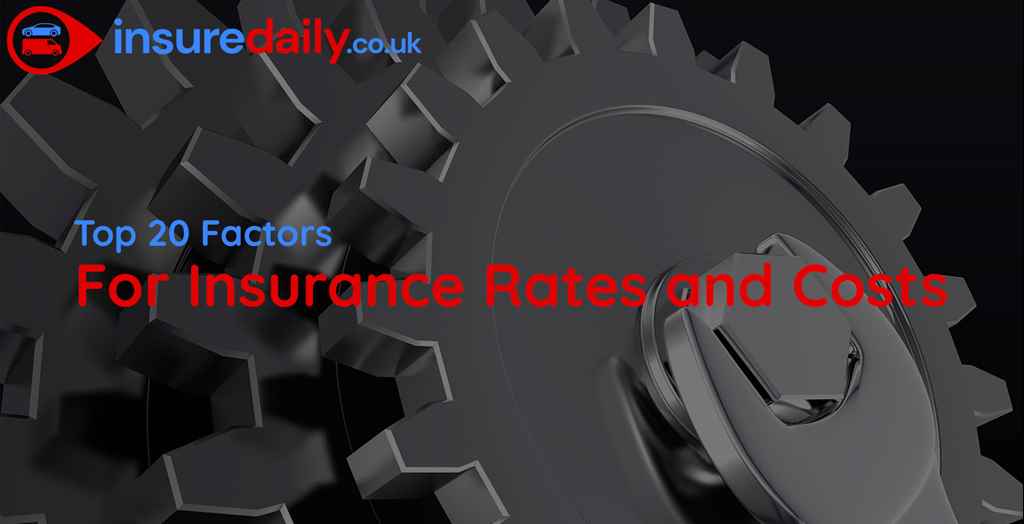 20 Factors That May Affect Your Car Insurance Rates and Cost