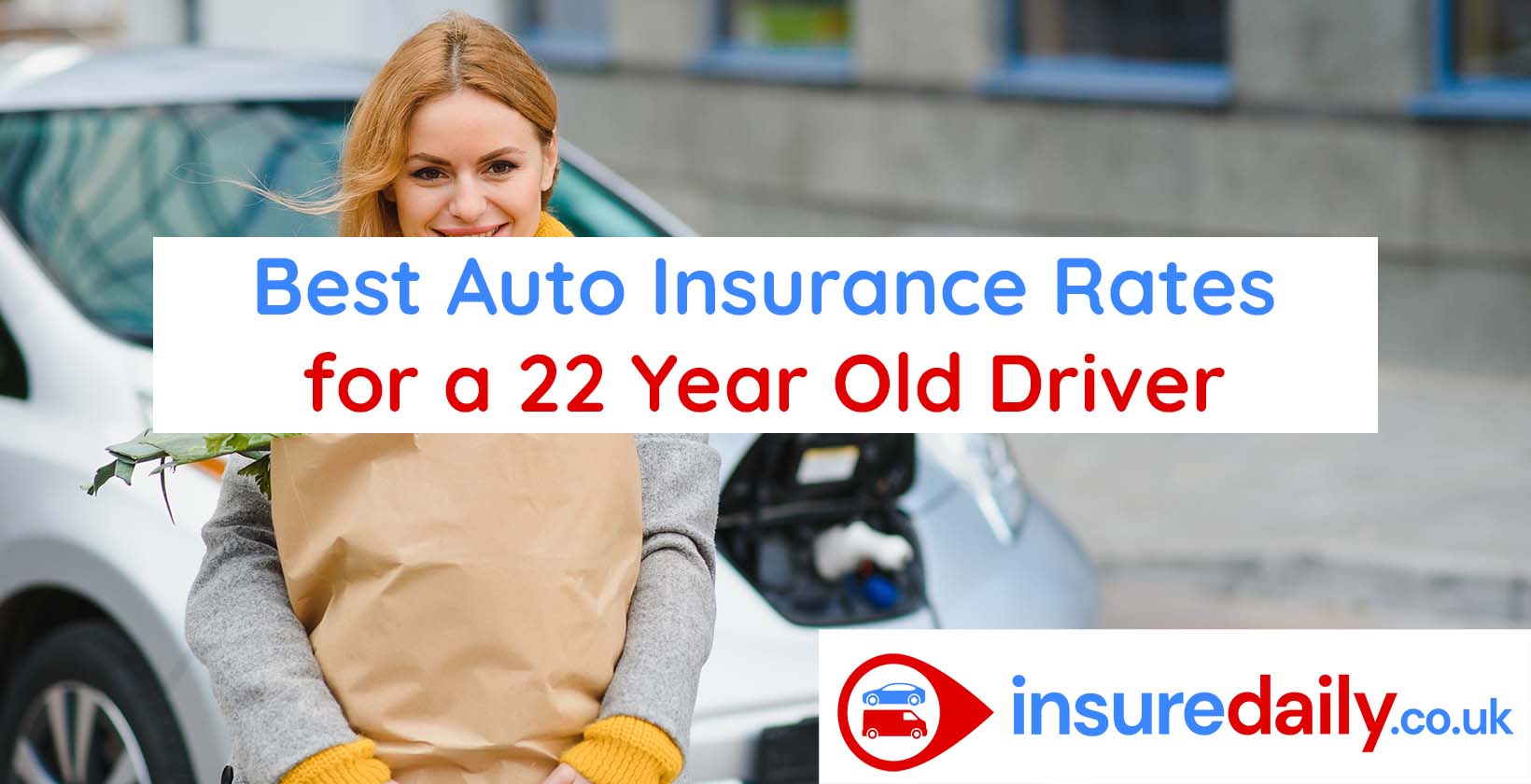 Best Auto Insurance for 22 Years Old Driver
